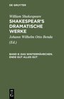 Buchcover William Shakespeare: Shakespear’s dramatische Werke / Das Wintermährchen. Ende gut alles gut