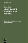 Buchcover Jean Paul: Jean Paul’s Sämmtliche Werke / Titan. Dritter und vierter Band