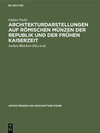 Buchcover Architekturdarstellungen auf römischen Münzen der Republik und der frühen Kaiserzeit