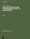 Buchcover Andreas Alföldi: Der Untergang der Römerherrschaft in Pannonien / Andreas Alföldi: Der Untergang der Römerherrschaft in 