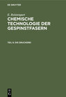 Buchcover E. Ristenpart: Chemische Technologie der Gespinstfasern / Die Druckerei