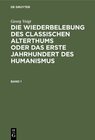Buchcover Georg Voigt: Die Wiederbelebung des classischen Alterthums oder das... / Georg Voigt: Die Wiederbelebung des classischen