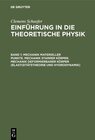 Buchcover Clemens Schaefer: Einführung in die theoretische Physik / Mechanik materieller Punkte. Mechanik starrer Körper. Mechanik