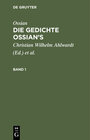 Buchcover Ossian [angebl. Verf.]; James Macpherson: Die Gedichte Oisian's / Ossian [angebl. Verf.]; James Macpherson: Die Gedichte