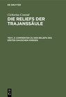 Cichorius Conrad: Die Reliefs der Traianssäule / Commentar zu den Reliefs des ersten dakischen Krieges width=