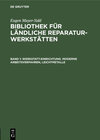 Buchcover Eugen Mayer-Sidd: Bibliothek für ländliche Reparaturwerkstätten / Werkstatt-Einrichtung. Moderne Arbeitsverfahren, Leich