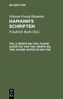 Buchcover Johann Georg Hamann: Hamann’s Schriften / Briefe bis 1764. Kleine Aufsätze von 1764. Briefe bis 1769. Kleine Aufsätze bi