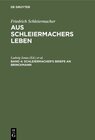 Buchcover Friedrich Schleiermacher: Aus Schleiermachers Leben / Schleiermacher's Briefe an Brinckmann