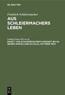 Buchcover Friedrich Schleiermacher: Aus Schleiermachers Leben / Von Schleiermacher's Kindheit bis zu seiner Anstellung in Halle, O