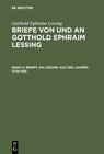Buchcover Gotthold Ephraim Lessing: Briefe von und an Gotthold Ephraim Lessing / Briefe an Lessing aus den Jahren 1774–1781