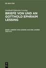 Buchcover Gotthold Ephraim Lessing: Briefe von und an Gotthold Ephraim Lessing / Briefe von Lessing aus den Jahren 1743–1771