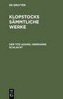 Buchcover Friedrich Gottlieb Klopstock: Klopstocks sämmtliche Werke / Der Tod Adams. Hermanns Schlacht