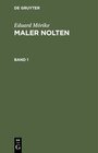 Buchcover Eduard Mörike: Maler Nolten / Eduard Mörike: Maler Nolten. Band 1