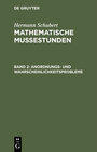 Buchcover Hermann Schubert: Mathematische Mussestunden / Anordnungs- und Wahrscheinlichkeitsprobleme