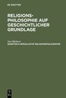 Buchcover Religionsphilosophie auf geschichtlicher Grundlage / Genetisch-spekulative Religionsphilosophie