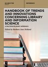 Buchcover Handbook of Trends and Innovations Concerning Library and Information Science