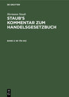 Buchcover Hermann Staub: Staub’s Kommentar zum Handelsgesetzbuch / §§ 178–342