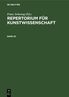 Buchcover Repertorium für Kunstwissenschaft / Repertorium für Kunstwissenschaft. Band 33