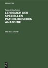 Buchcover Eduard Kaufmann: Lehrbuch der speziellen pathologischen Anatomie / Eduard Kaufmann: Lehrbuch der speziellen pathologisch