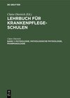 Buchcover Lehrbuch für Krankenpflegeschulen / Physiologie, pathologische Physiologie, Pharmakologie
