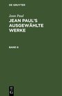 Buchcover Jean Paul: Jean Paul’s ausgewählte Werke / Jean Paul: Jean Paul’s ausgewählte Werke. Band 8
