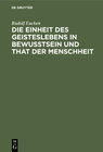 Buchcover Die Einheit des Geisteslebens in Bewusstsein und That der Menschheit