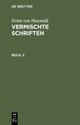 Buchcover Ernst von Houwald: Vermischte Schriften / Ernst von Houwald: Vermischte Schriften. Bdch. 2