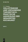 Buchcover L. F. Jungius: Vollständige und umfassende theoretisch-praktische... / L. F. Jungius: Vollständige und umfassende theore
