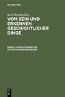 Buchcover Vom Sein und Erkennen geschichtlicher Dinge / Gestaltungen des Entwicklungsgedankens