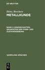 Buchcover Heinz Borchers: Metallkunde / Eigenschaften, Grundzüge der Form- und Zustandsgebung