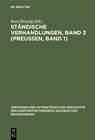 Buchcover Ständische Verhandlungen, Band 3 (Preußen, Band 1)
