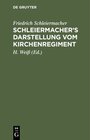 Buchcover Schleiermacher's Darstellung vom Kirchenregiment