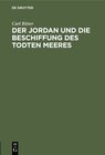 Buchcover Der Jordan und die Beschiffung des Todten Meeres
