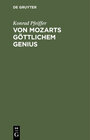Buchcover Von Mozarts göttlichem Genius