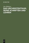 Buchcover Das Urchristenthum, seine Schriften und Lehren