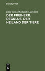 Buchcover Der Freiherr. Regulus. Der Heiland der Tiere