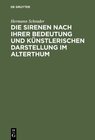 Buchcover Die Sirenen nach ihrer Bedeutung und künstlerischen Darstellung im Alterthum