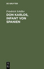 Buchcover Don Karlos, Infant von Spanien
