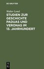 Buchcover Studien zur Geschichte Paduas und Veronas im 13. Jahrhundert