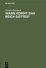 Buchcover Wann kommt das Reich Gottes?