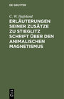 Buchcover Erläuterungen seiner Zusätze zu Stieglitz Schrift über den animalischen Magnetismus
