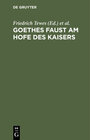 Buchcover Goethes Faust am Hofe des Kaisers