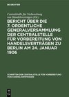 Buchcover Bericht über die 7. ordentliche Generalversammlung der Centralstelle für Vorbereitung von Handelsverträgen zu Berlin am 