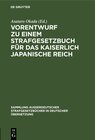 Buchcover Vorentwurf zu einem Strafgesetzbuch für das kaiserlich japanische Reich