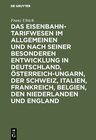 Buchcover Das Eisenbahntarifwesen im Allgemeinen und nach seiner besonderen Entwicklung in Deutschland, Österreich-Ungarn, der Sch