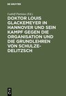 Buchcover Doktor Louis Glackemeyer in Hannover und sein Kampf gegen die Organisation und die Grundlehren von Schulze-Delitzsch