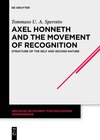 Buchcover Axel Honneth and the Movement of Recognition
