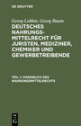 Buchcover Georg Lebbin; Georg Baum: Deutsches Nahrungsmittelrecht für Juristen,... / Handbuch des Nahrungsmittelrechts
