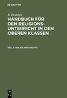 Buchcover R. Heidrich: Handbuch für den Religionsunterricht in den oberen Klassen / Heilige Geschichte