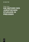Buchcover Die Reform des juristischen Studiums in Preussen